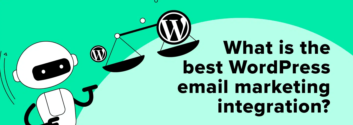 What Is The Best WordPress Email Marketing Integration