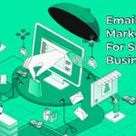 Email Marketing For Small Business (How To Get Started)