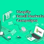 Shopify Email Marketing Campaigns (Try This Integration)