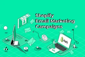 Shopify Email Marketing Campaigns (Try This Integration)