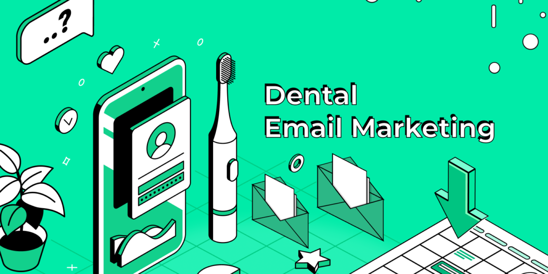 Dental Email Marketing (How To Get Started)